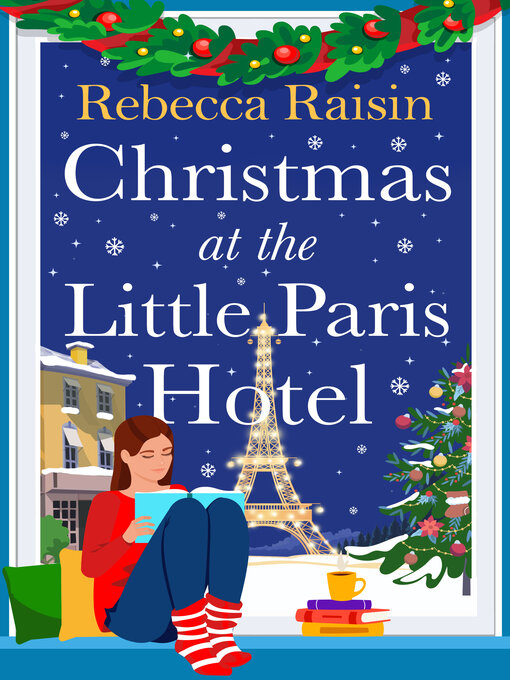 Title details for Christmas at the Little Paris Hotel by Rebecca Raisin - Wait list